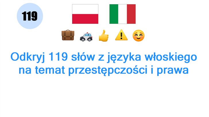 Odkryj 119 słów z języka włoskiego na temat przestępczości i prawa
